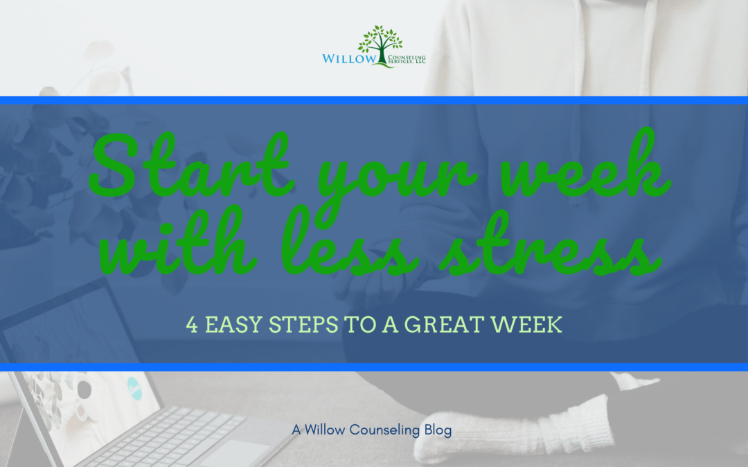 4 Ways to Start Off Your Week with Less Stress